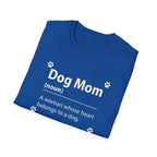 Dog Mom, A Woman Whose Heart Belongs To a Dog T-Shirt