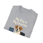My Dog Is My Coworker T-Shirt
