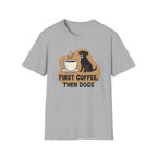 First Coffee, Then Dogs T-Shirt