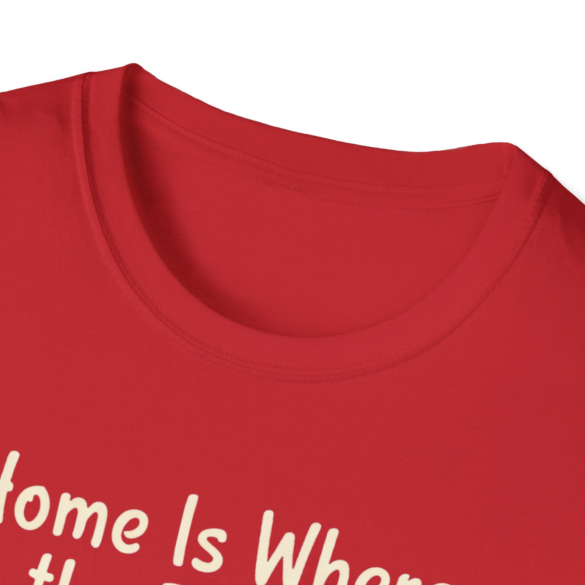 Home Is Where The Dog Is T-Shirt