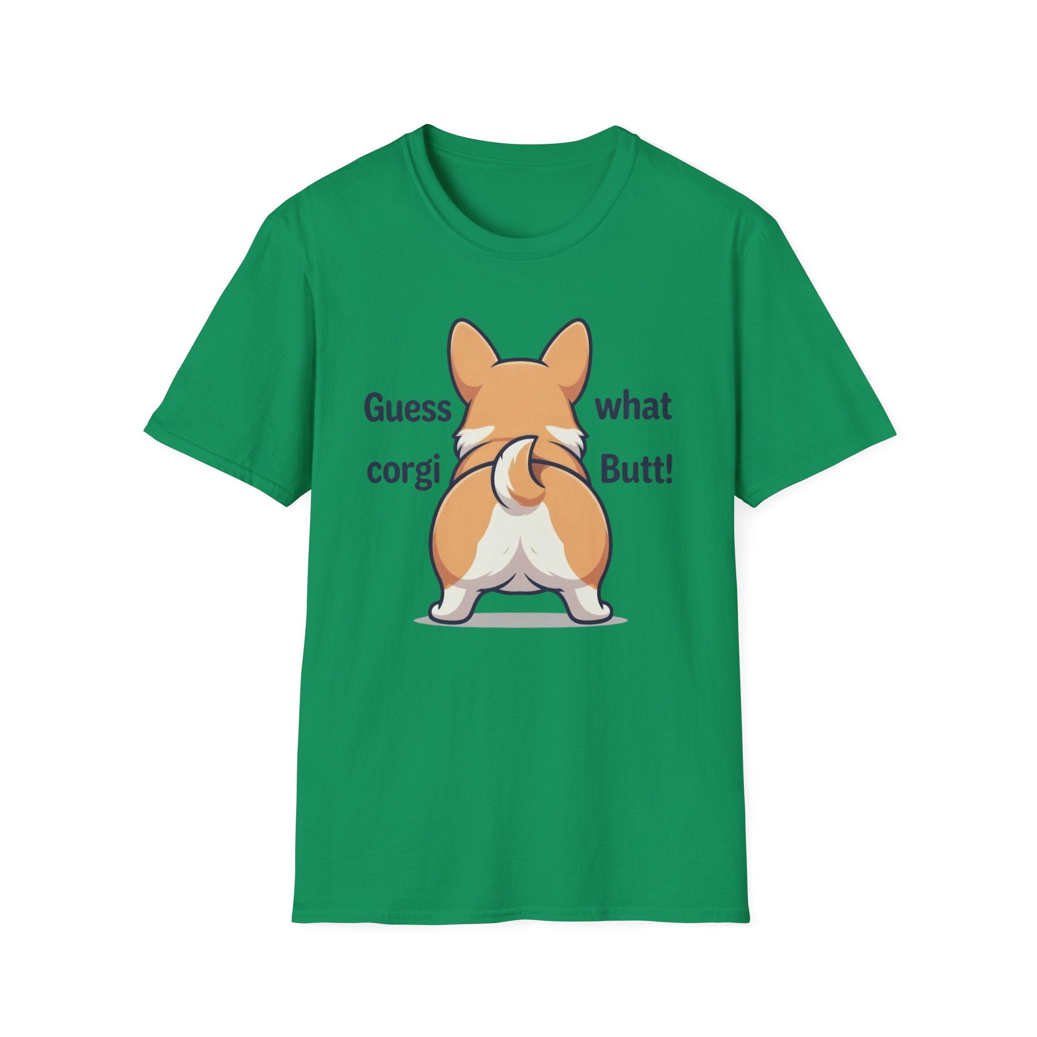 Guess What Corgi Butt! T-Shirt