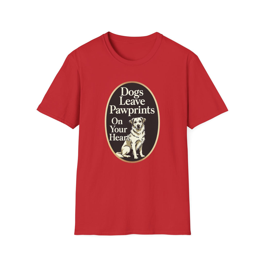 Dogs Leave Pawprints On Your Heart T-Shirt