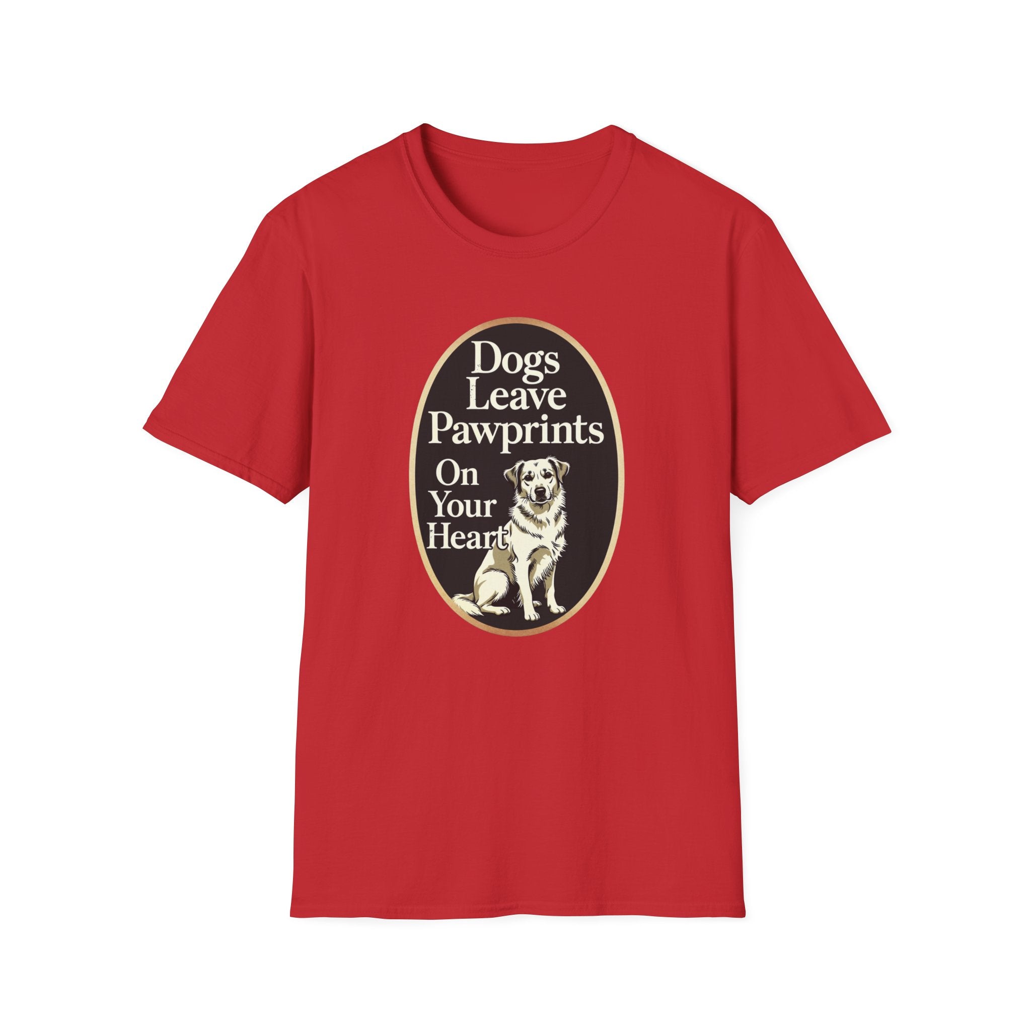 Dogs Leave Pawprints On Your Heart T-Shirt