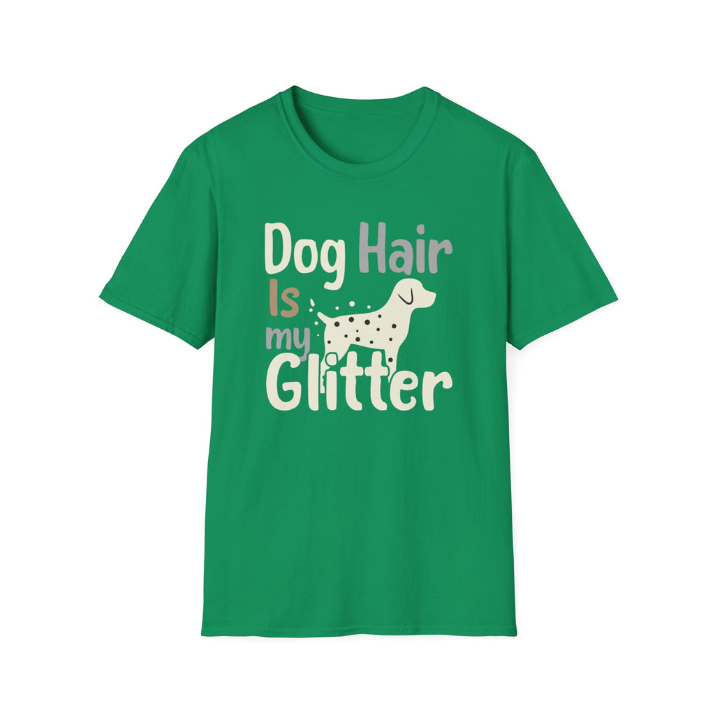 Dog Hair Is My Glitter T-Shirt