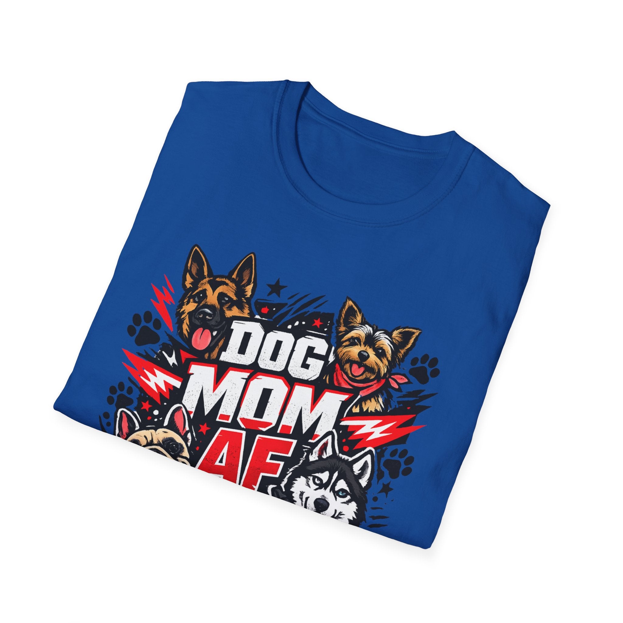 Dog Mom AF T-Shirt