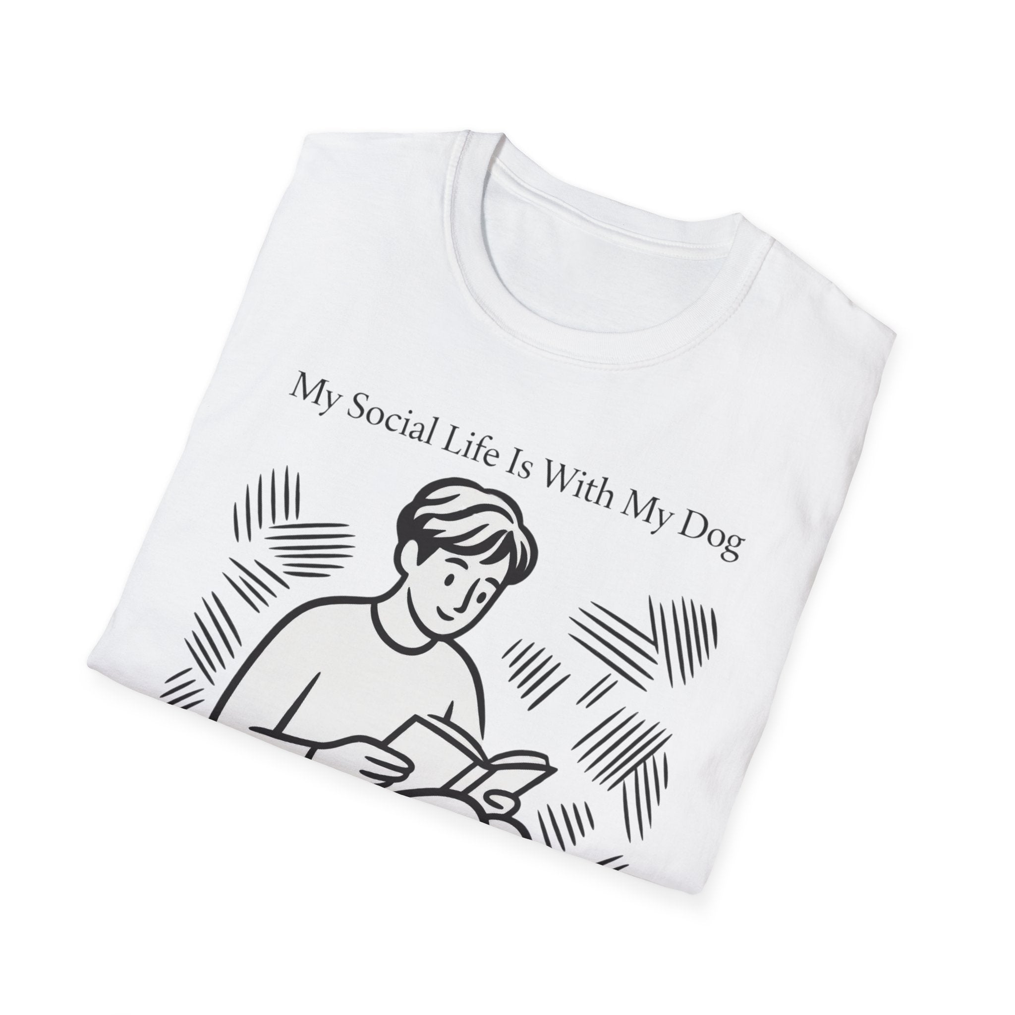 My Social Life Is With My Dog T-Shirt