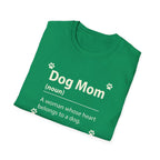 Dog Mom, A Woman Whose Heart Belongs To a Dog T-Shirt