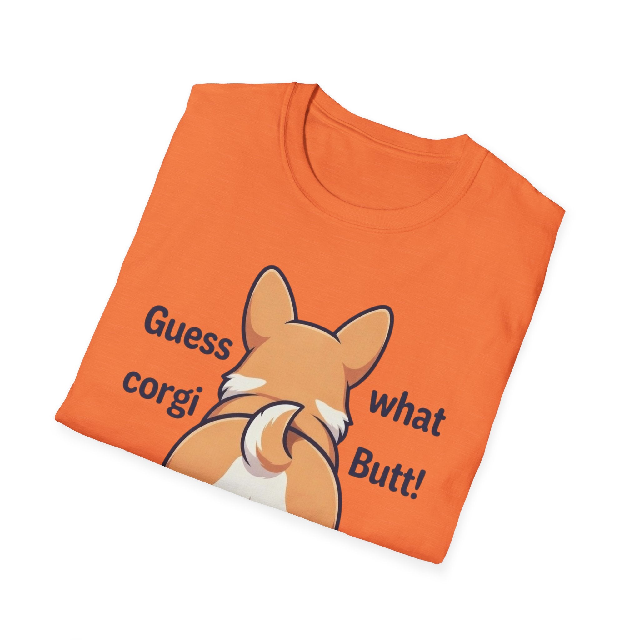 Guess What Corgi Butt! T-Shirt