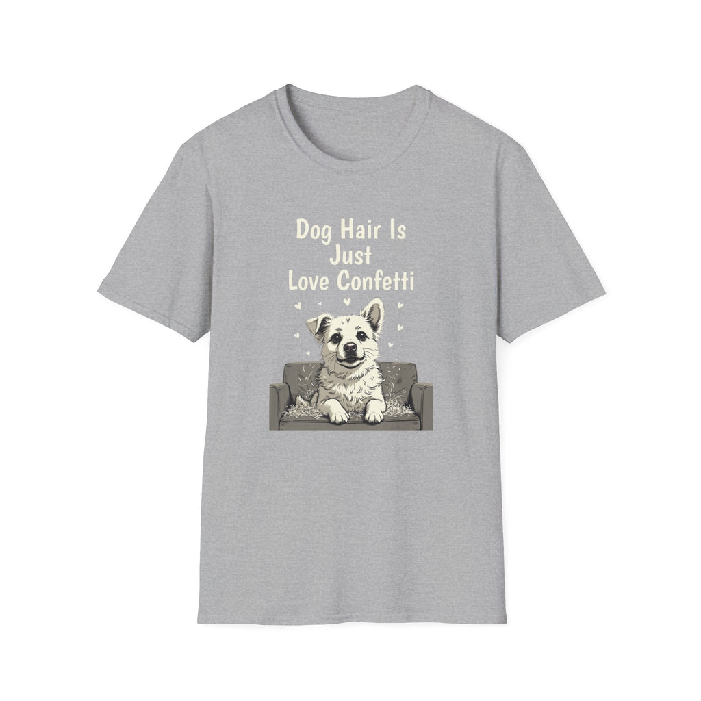 Dog Hair Is Just Love Confetti T-Shirt