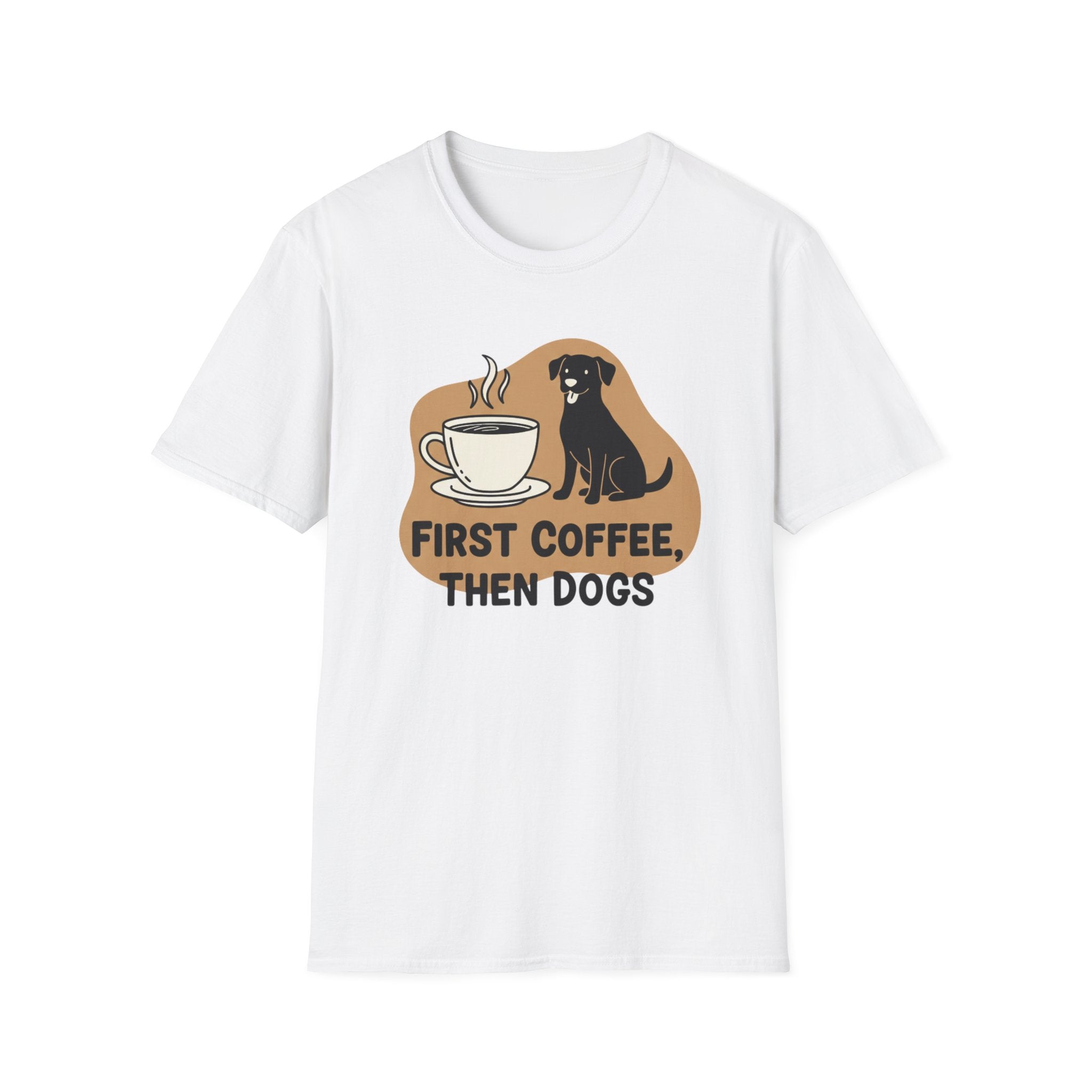 First Coffee, Then Dogs T-Shirt