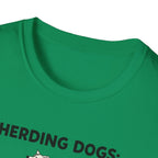 Herding Dogs: Impossible Job. T-Shirt