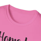 Home Is Where My Dog Is T-Shirt