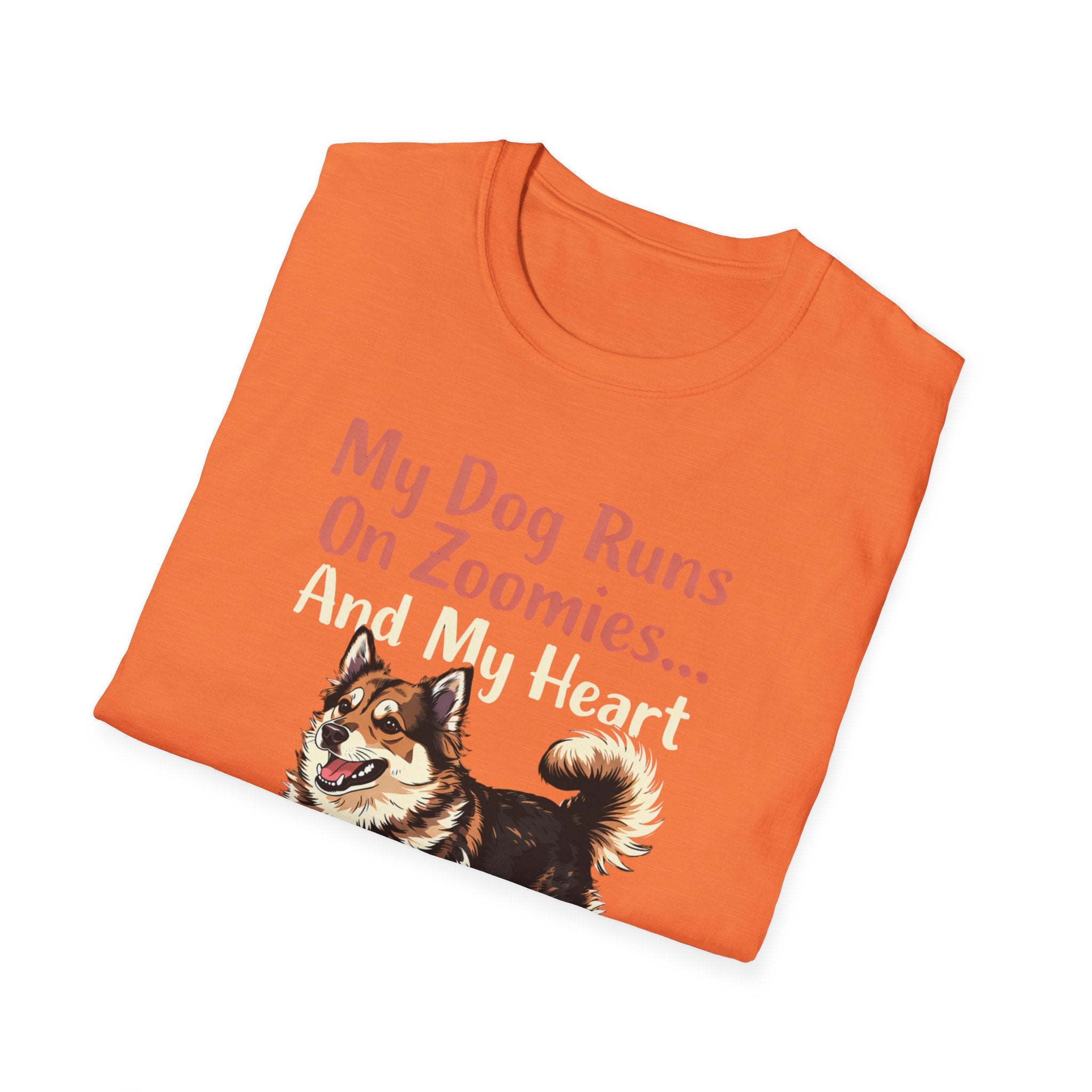 My Dog Runs On Zoomies... And My Heart T-Shirt