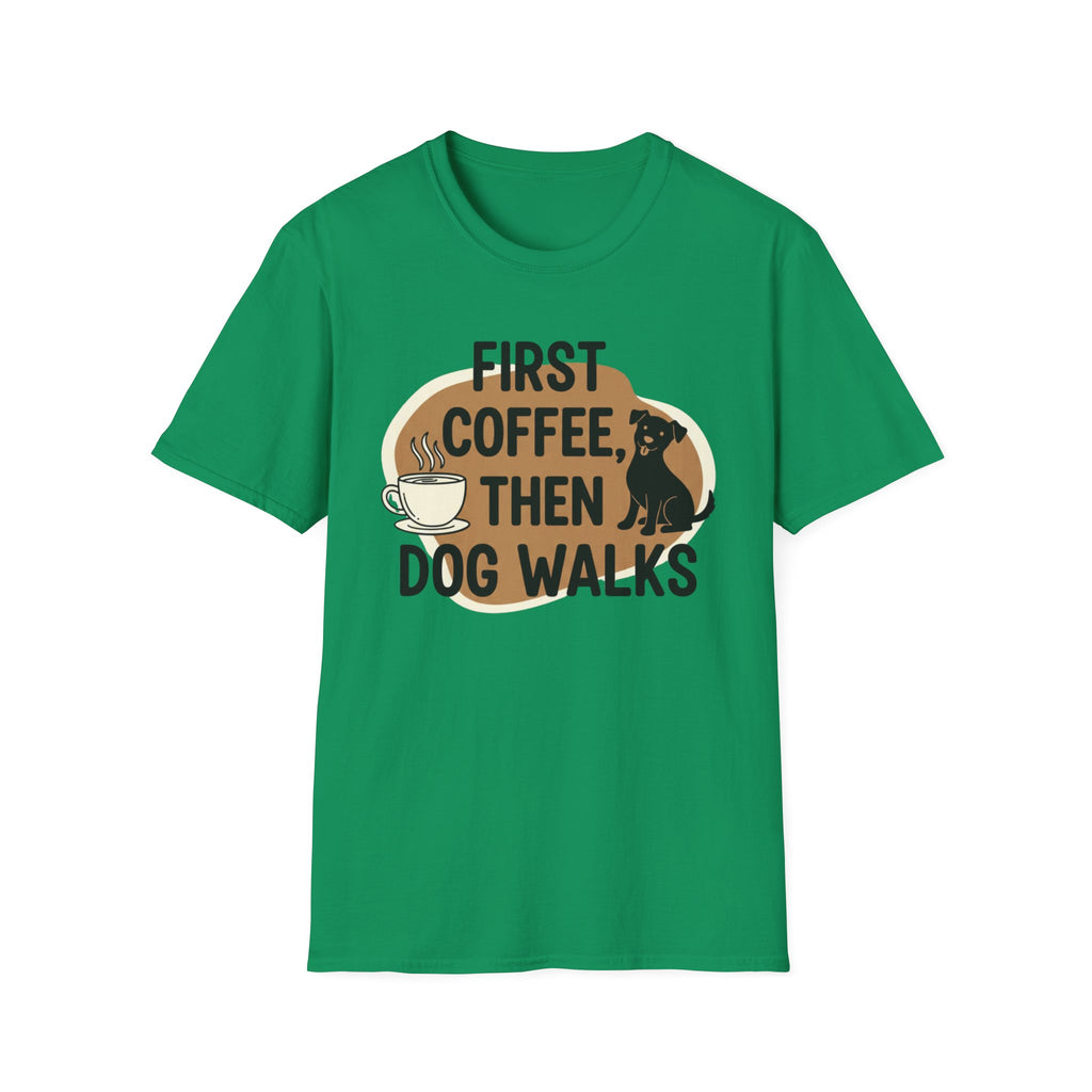 First Coffee, Then Dog Walks T-Shirt