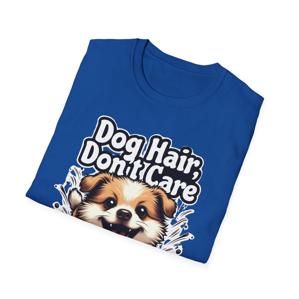 Dog Hair Don't Care T-Shirt