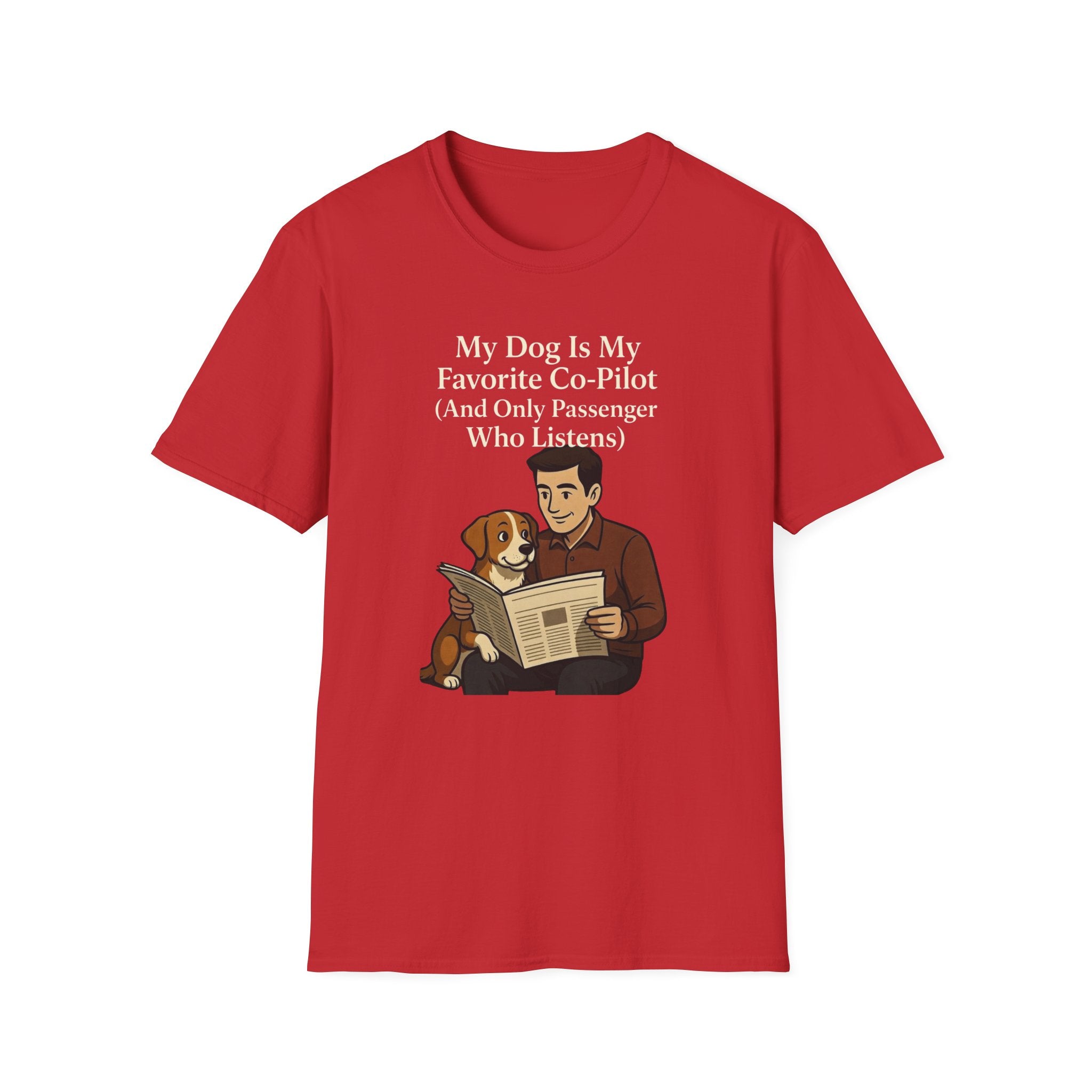 My Dog Is My Favorite Co-Pilot (And Only Passenger Who Listens) T-Shirt