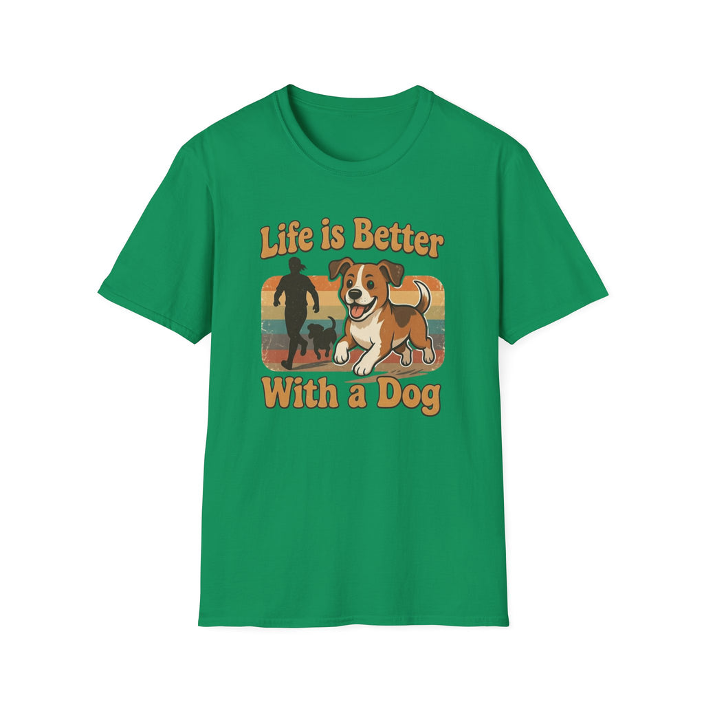 Life Is Better With a Dog T-Shirt