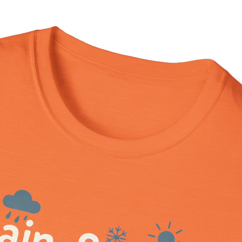 Rain, Snow, Or Shine The Dog Still Needs a Walk T-Shirt
