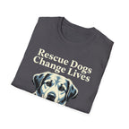 Rescue Dogs Change Lives T-Shirt