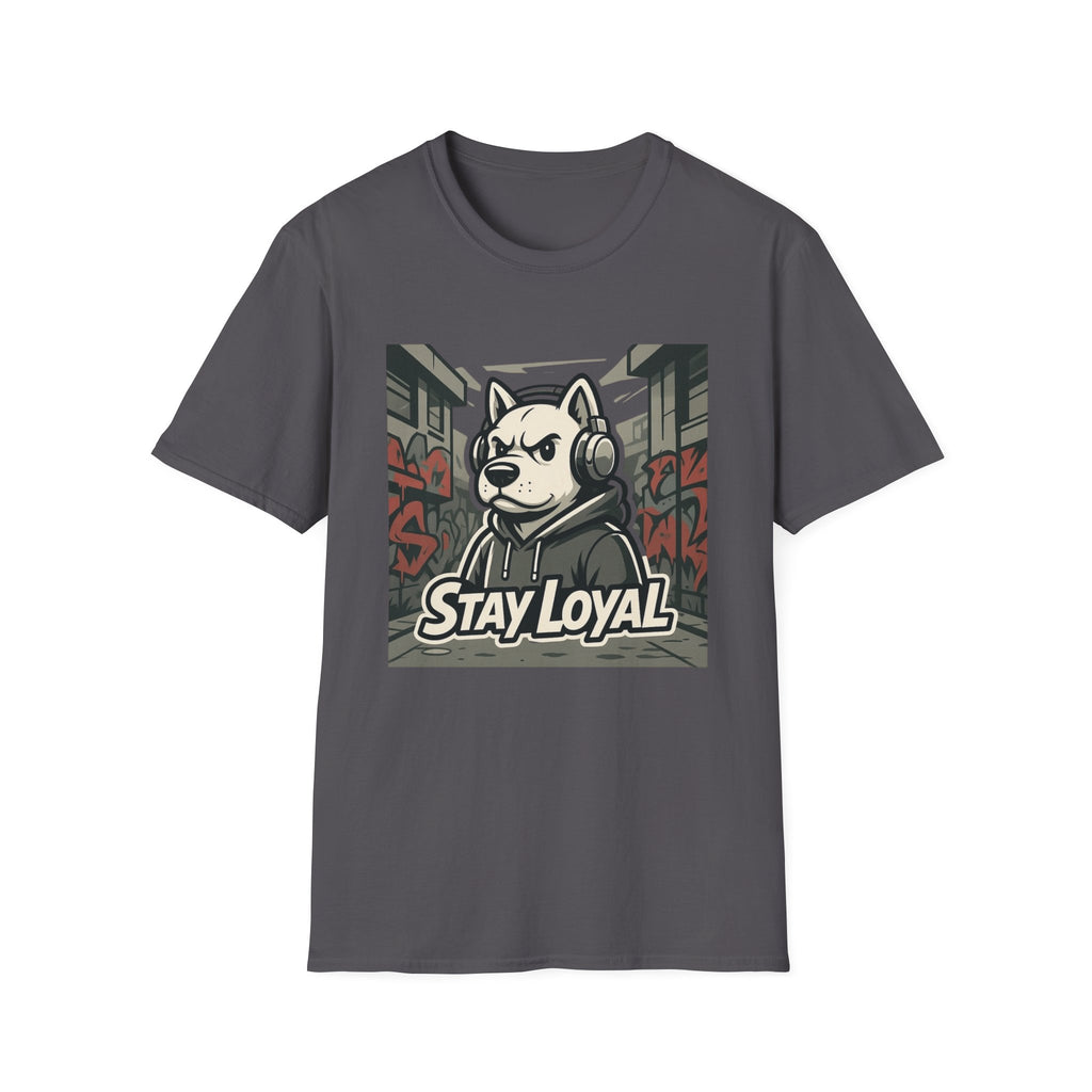 Stay Loyal T-Shirt