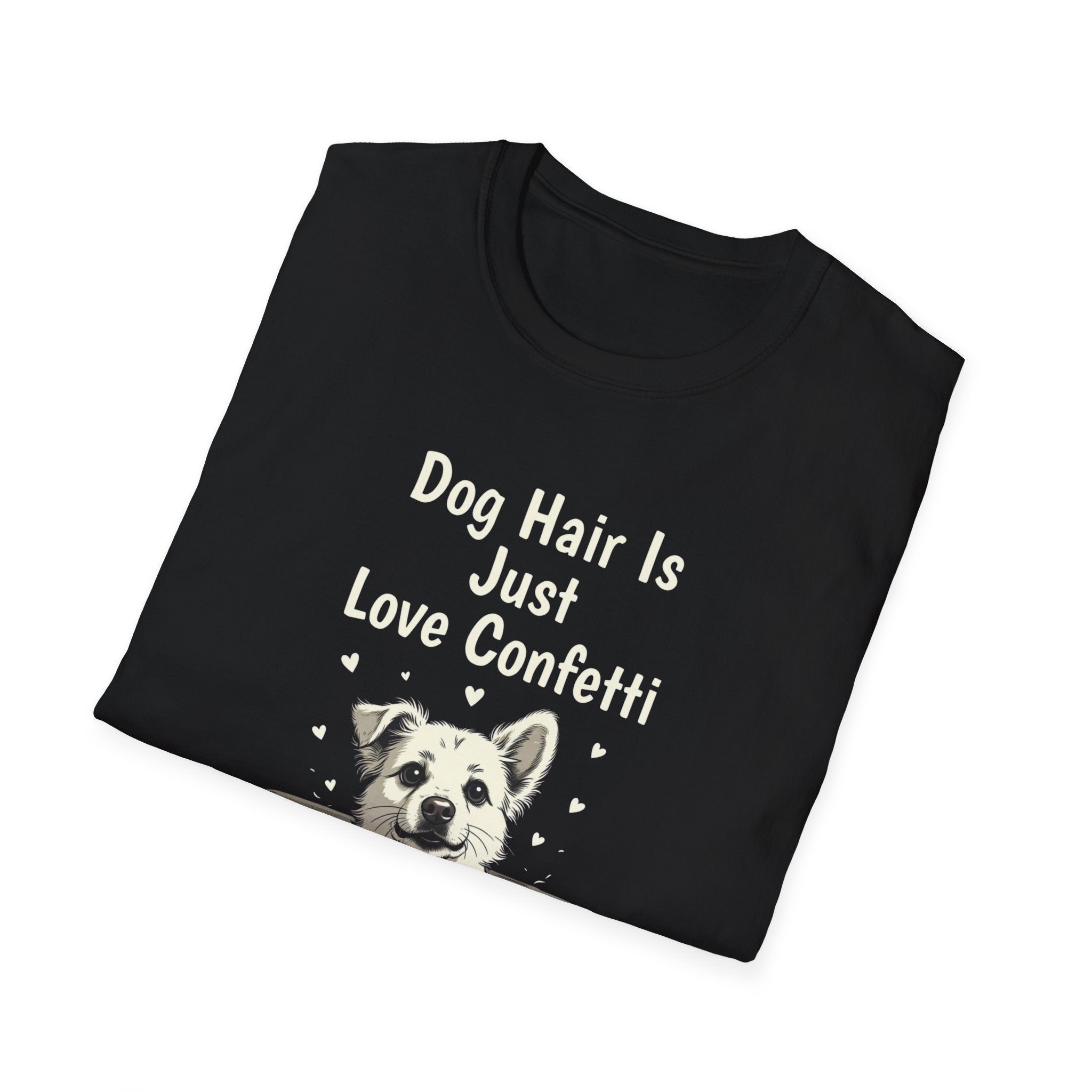 Dog Hair Is Just Love Confetti T-Shirt