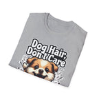 Dog Hair Don't Care T-Shirt