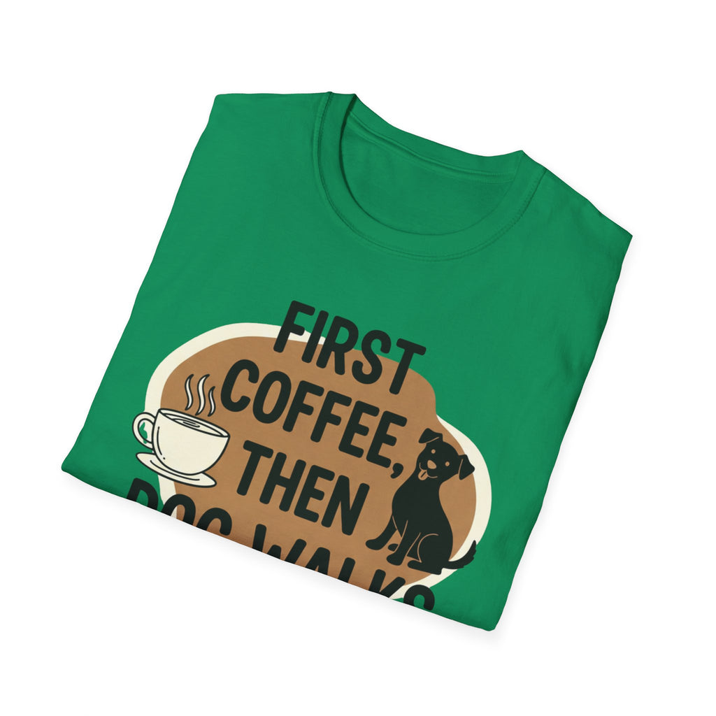 First Coffee, Then Dog Walks T-Shirt