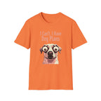 I Can't I Have Dog Plans T-Shirt