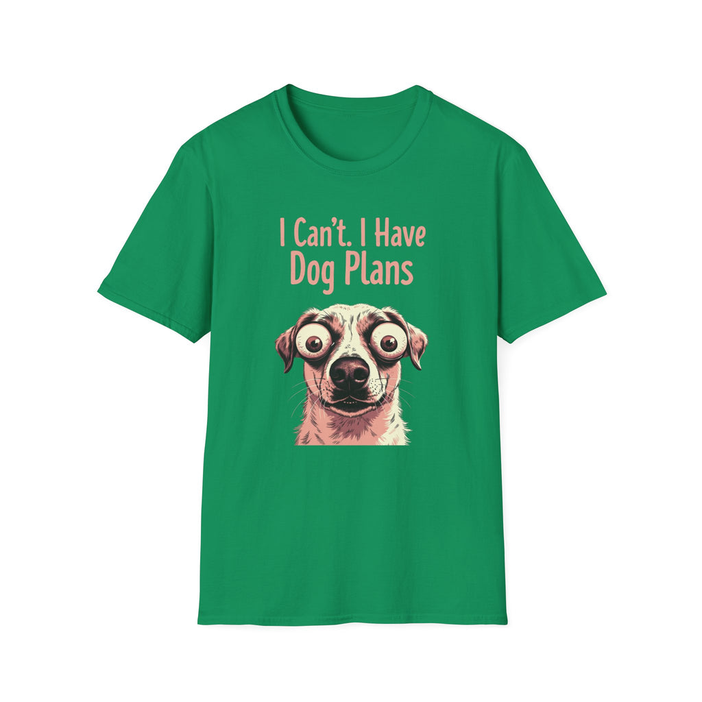 I Can't I Have Dog Plans T-Shirt
