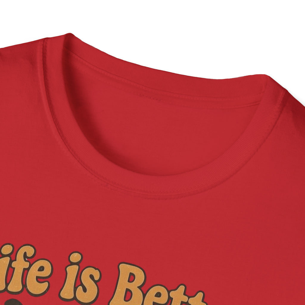 Life Is Better With a Dog T-Shirt
