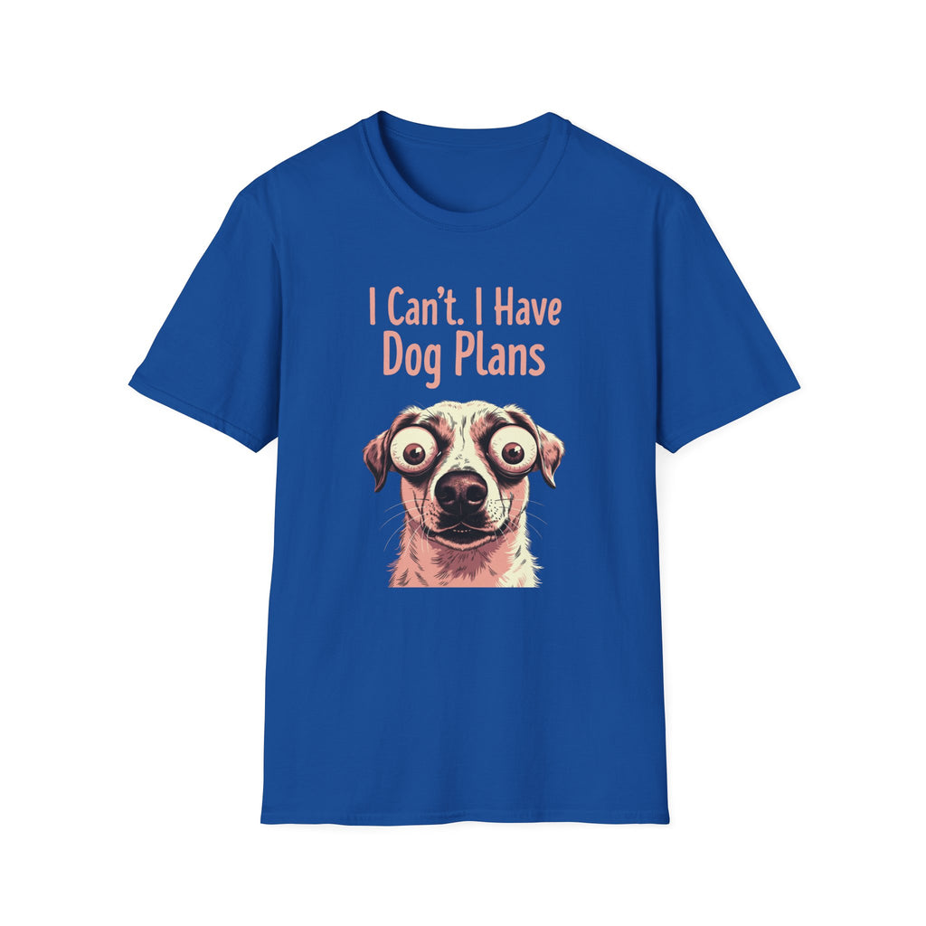 I Can't I Have Dog Plans T-Shirt