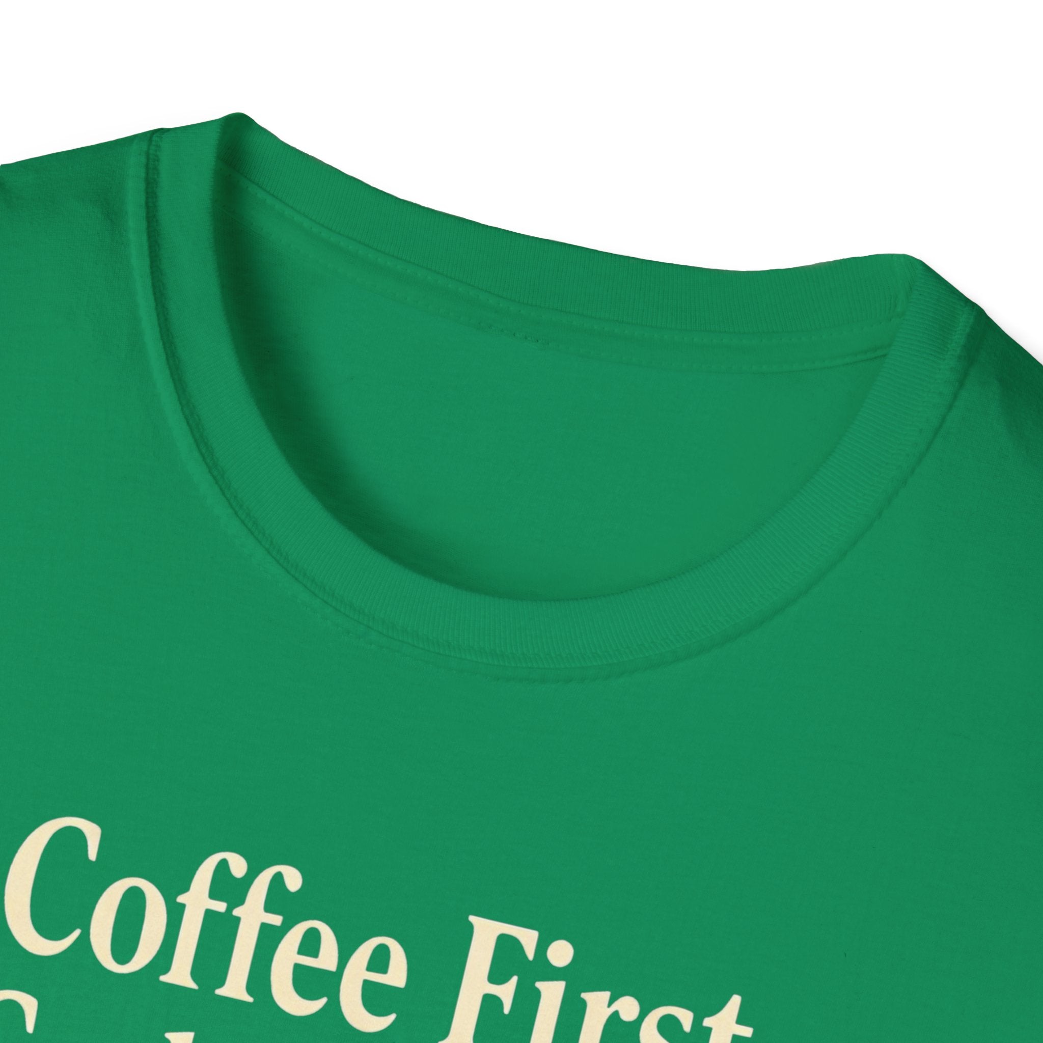 Coffee First, Cuddles With My Dog Second T-Shirt