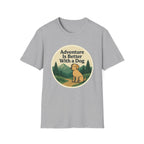 Adventure Is Better With a Dog T-Shirt