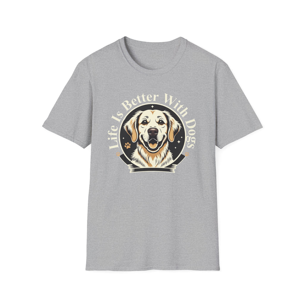 Life Is Better With Dogs T-Shirt
