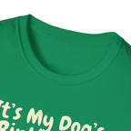 Its My Dog's Birthday T-Shirt