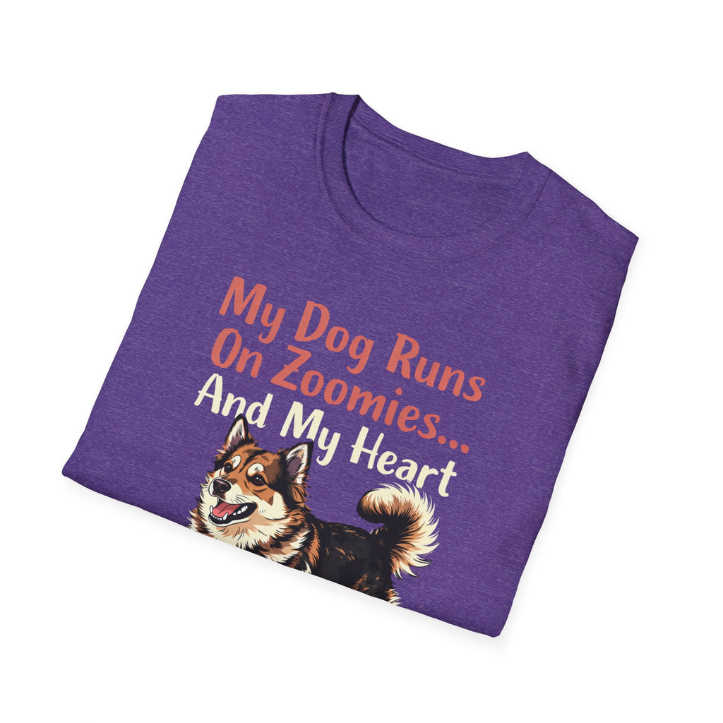 My Dog Runs On Zoomies... And My Heart T-Shirt