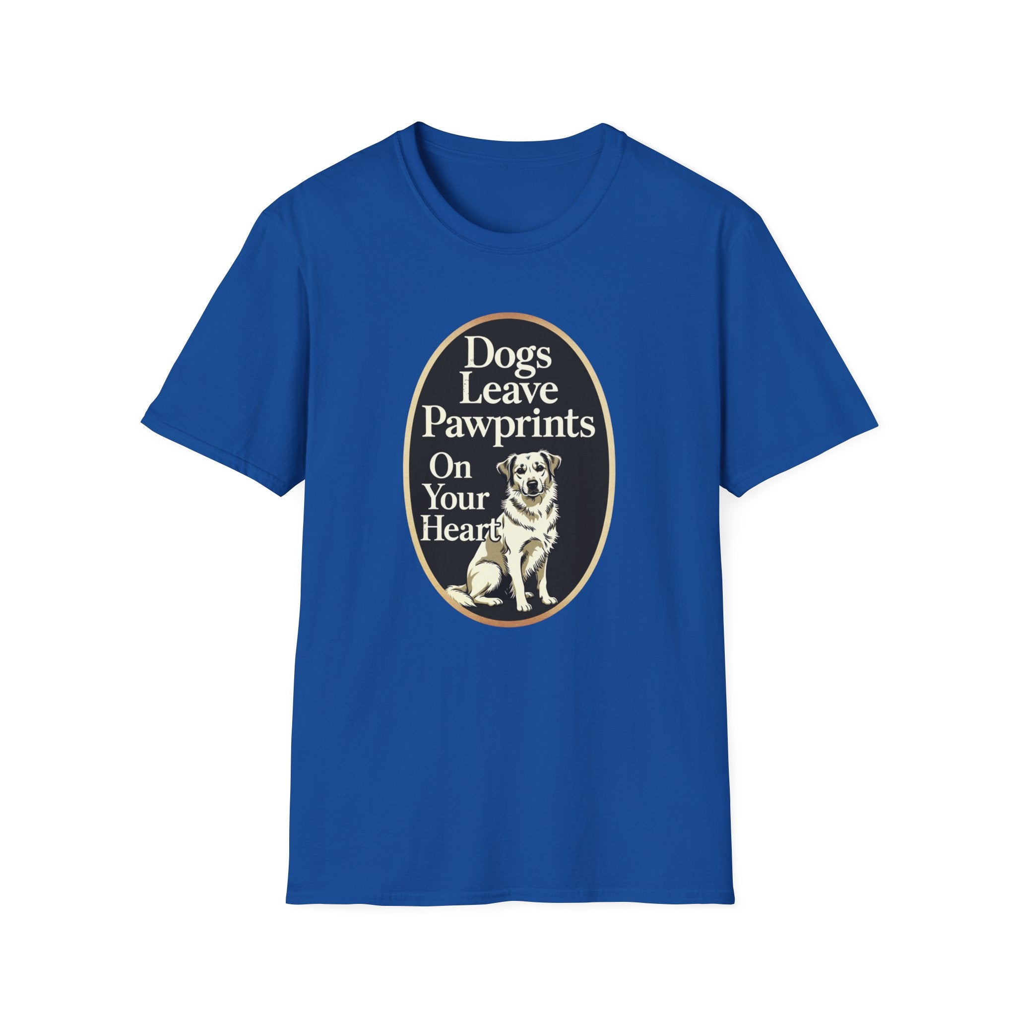 Dogs Leave Pawprints On Your Heart T-Shirt