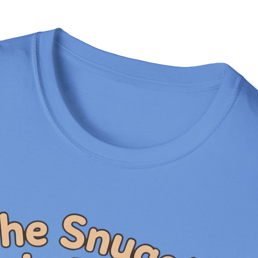 The Snuggle Is Real T-Shirt