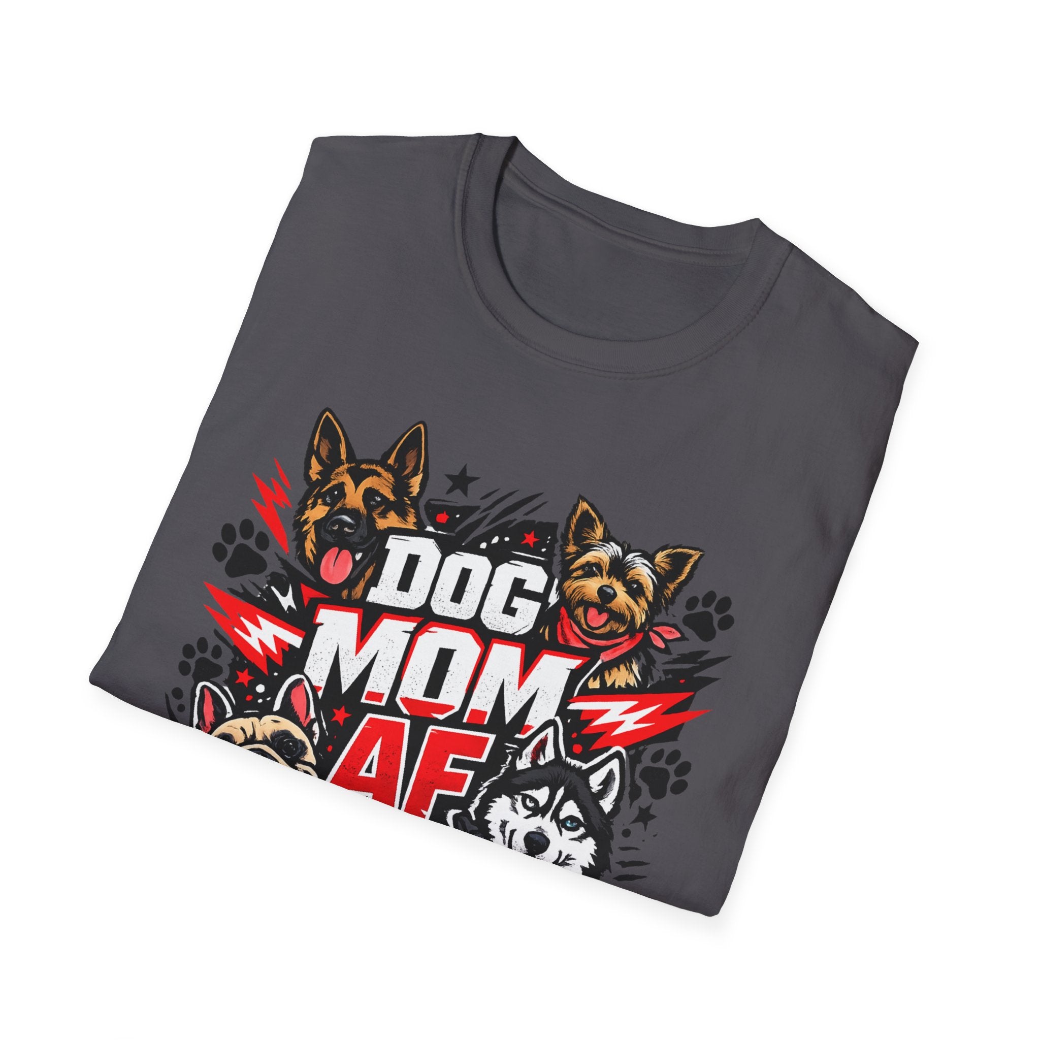 Dog Mom AF T-Shirt