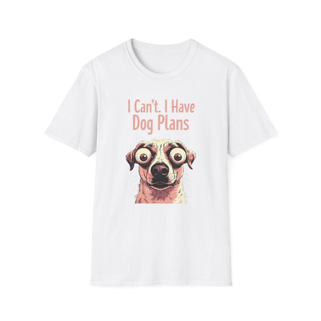 I Can't I Have Dog Plans T-Shirt