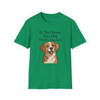 Be The Person Your Dog Thinks You Are T-Shirt
