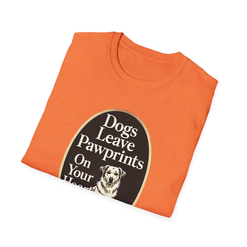 Dogs Leave Pawprints On Your Heart T-Shirt