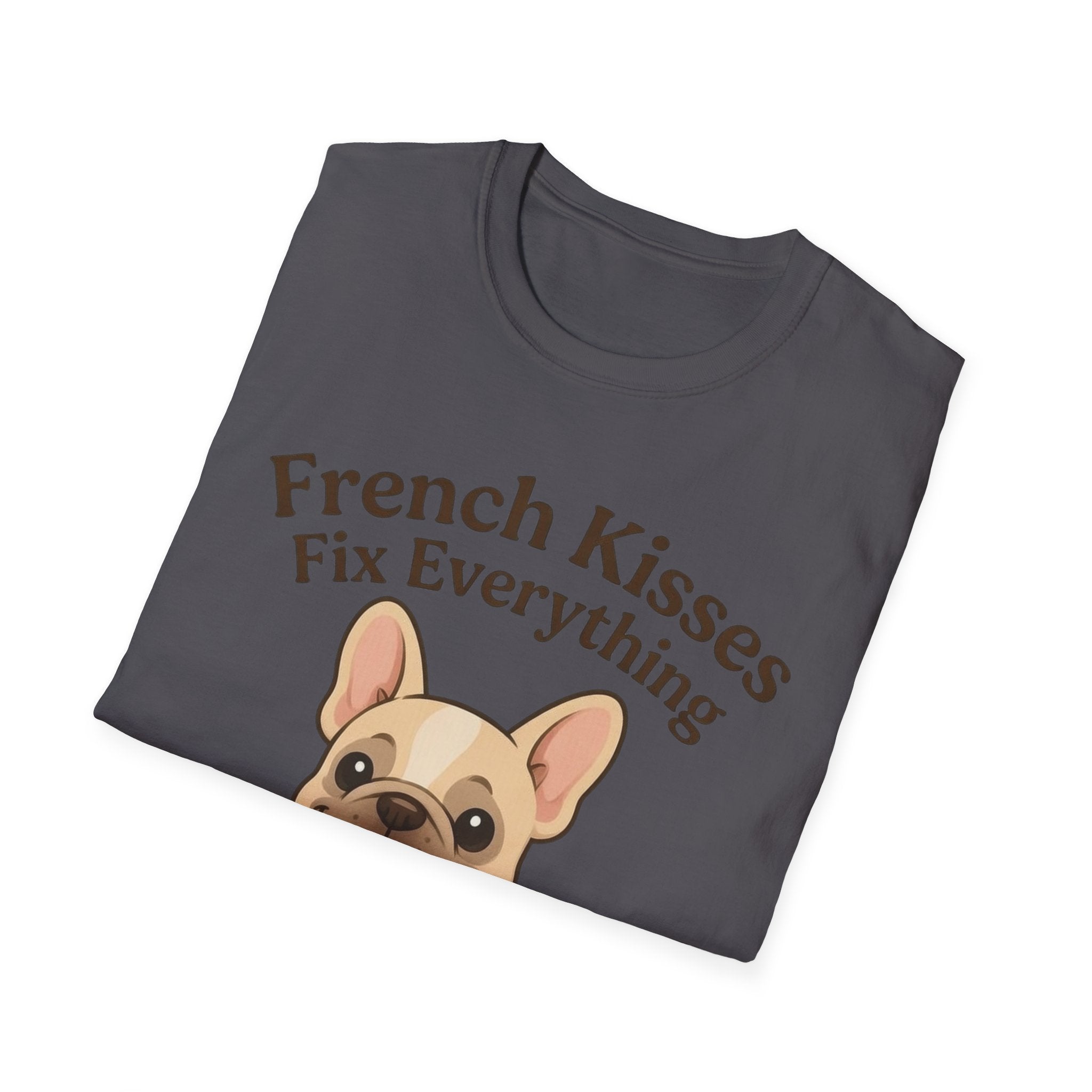French Kisses Fix Everything T-Shirt
