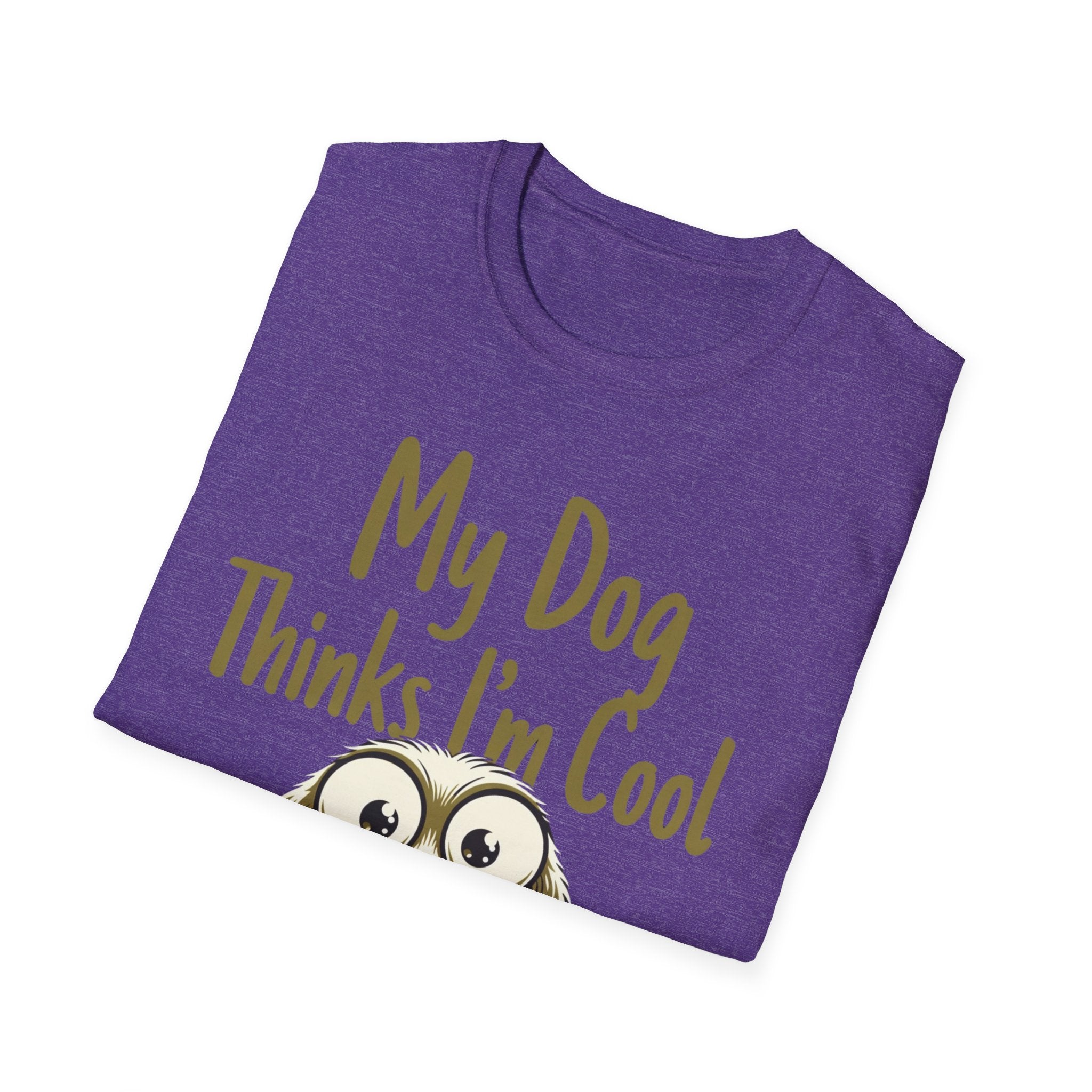 My Dog Thinks Im Cool T-Shirt
