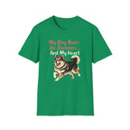 My Dog Runs On Zoomies... And My Heart T-Shirt