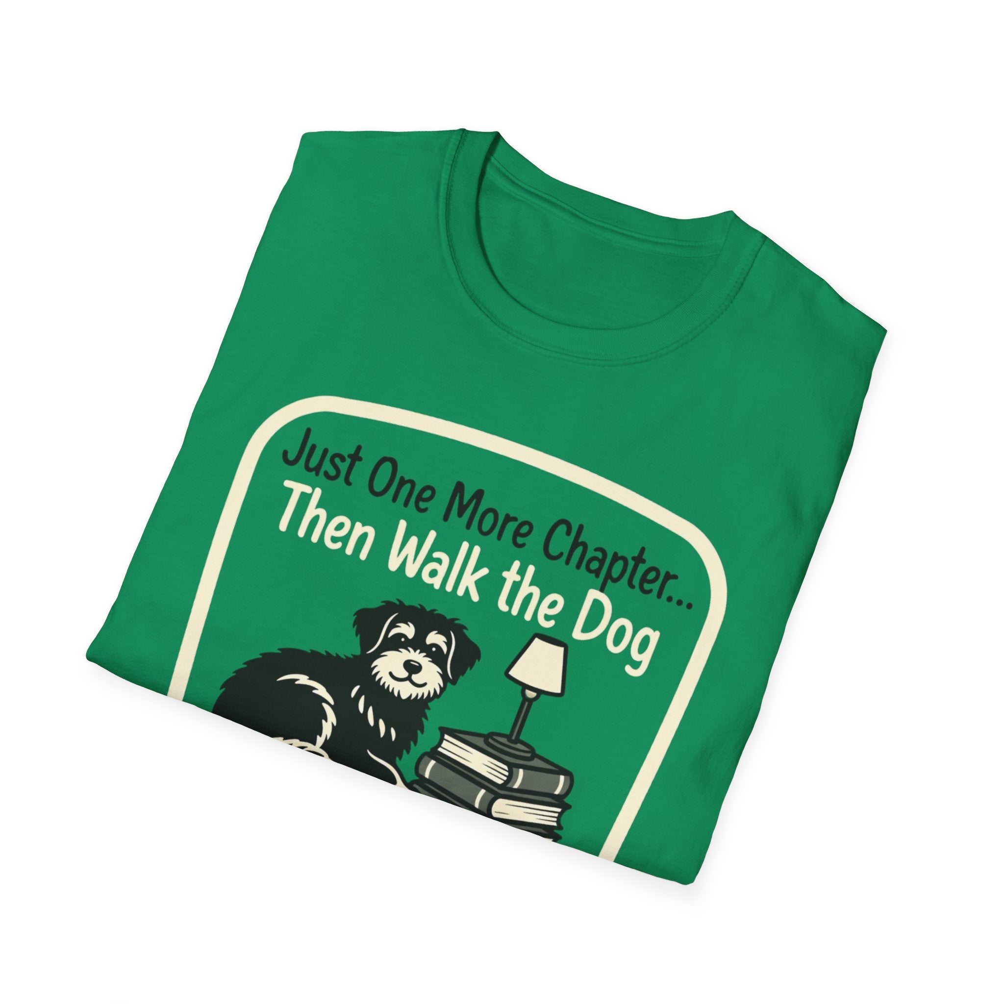 Just One More Chapter Then Walk The Dog T-Shirt