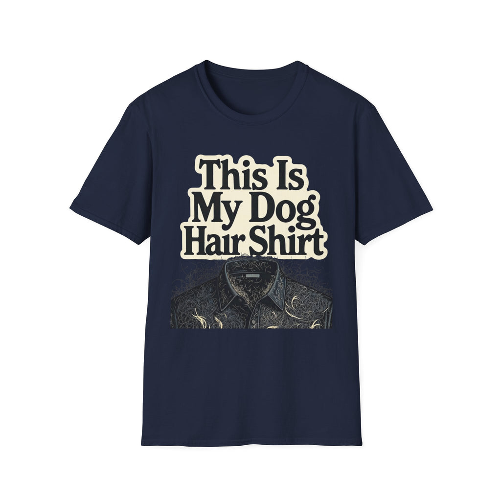 This is My Dog Hair Shirt T-Shirt