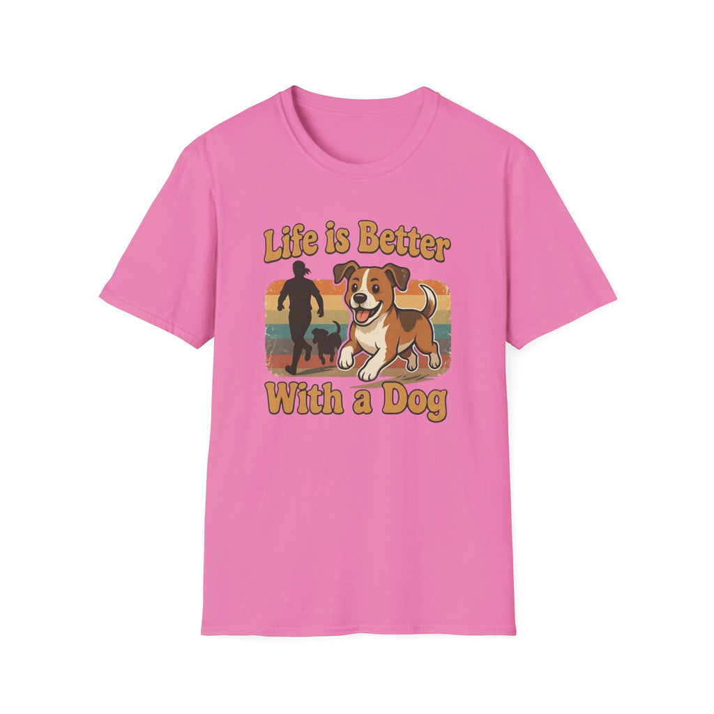 Life Is Better With a Dog T-Shirt