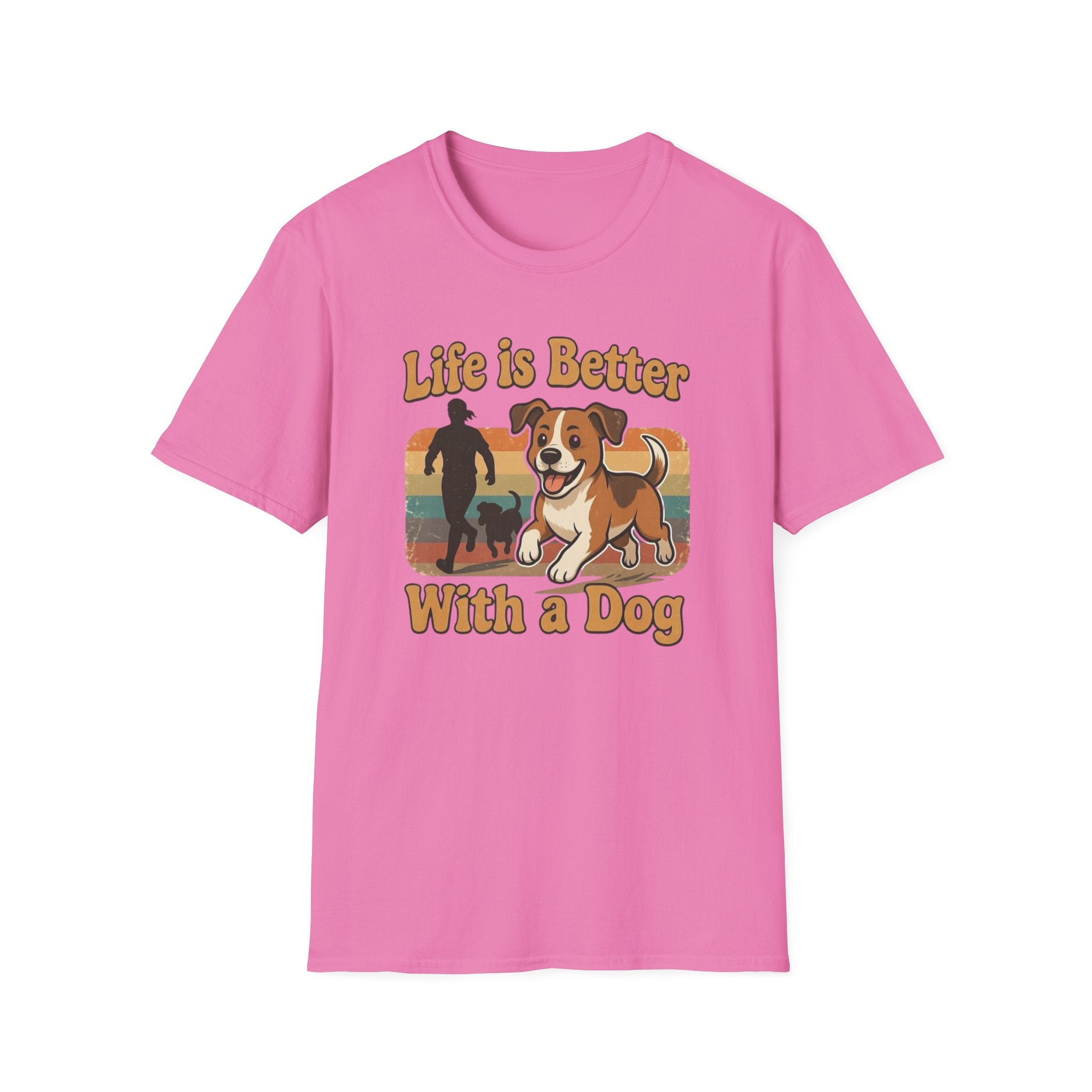 Life Is Better With a Dog T-Shirt