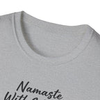 Namaste With My Dog T-Shirt